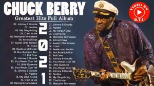 Chuck Berry Best Songs - Chuck Berry Greatest Hits Full Album - Chuck Berry  Blue Songs 2021
