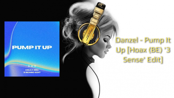 Danzel - Pump It Up [Hoax (BE) '3 Sense' Edit]