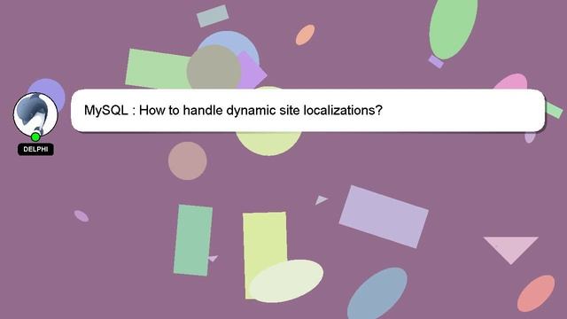 MySQL : How to handle dynamic site localizations? смотреть онлайн