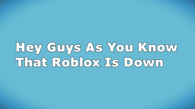 Roblox Will Be Back Soon? смотреть онлайн