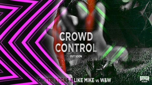 Crowd Control - Dimitri Vegas And Like Mike vs. W&W (Left left left moved to the Right right right) смотреть онлайн