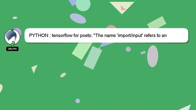PYTHON : tensorflow for poets: "The name 'import/input' refers to an Operation not in the graph." смотреть онлайн