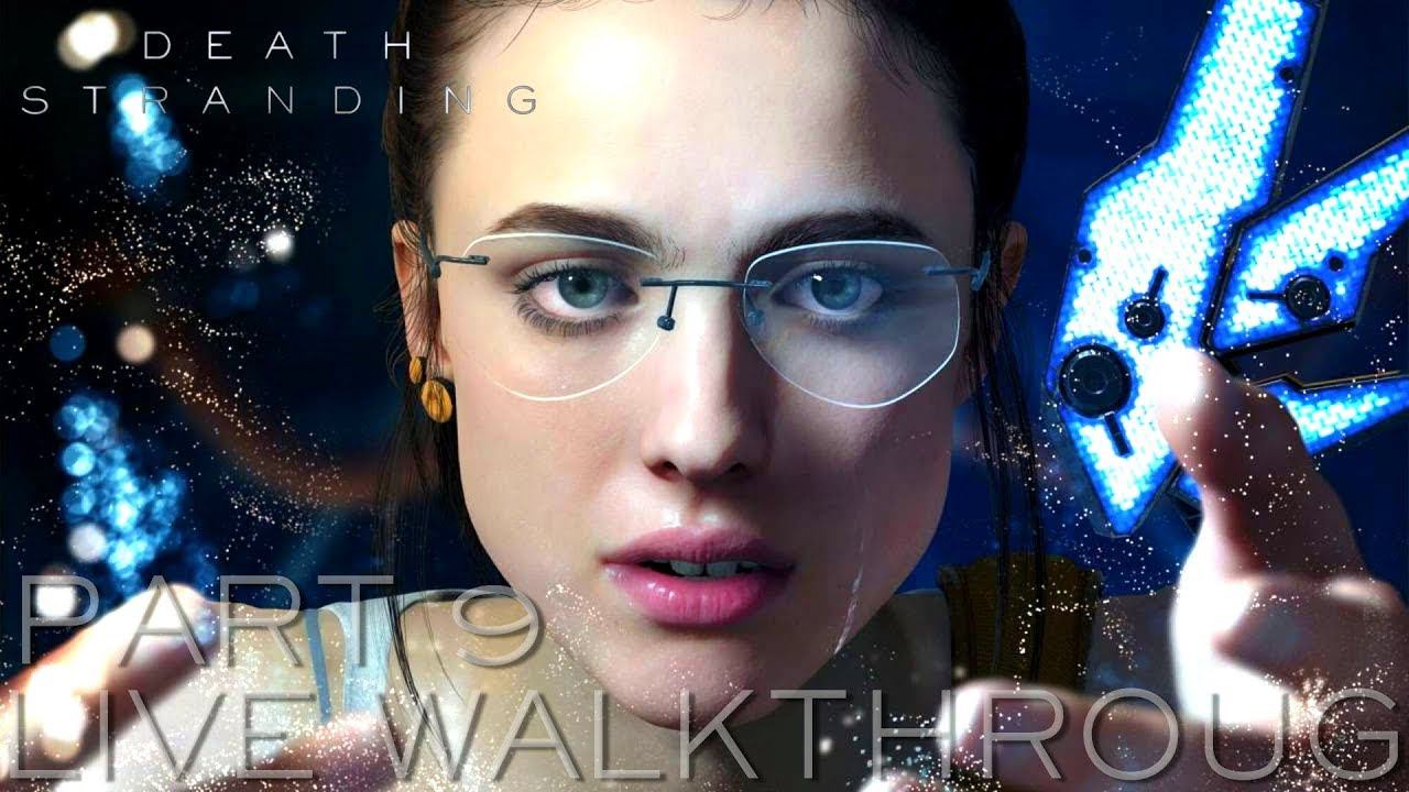Death Stranding Прохождение LIVE Часть 9 "Мамочка" смотреть онлайн
