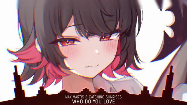 Nightcore - Who Do You Love (Lyrics) смотреть онлайн