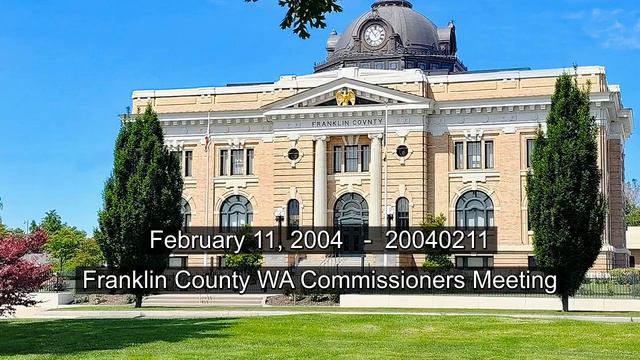 02/11/2004 Franklin County WA Commissioners Meeting смотреть онлайн