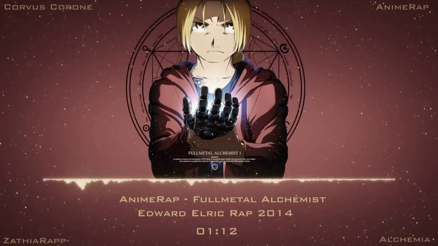 AnimeRap feat Zathia Rapp - Реп про Эдварда Элрика - Fullmetal Alchemist Edward Elric Rap 2014 смотреть онлайн