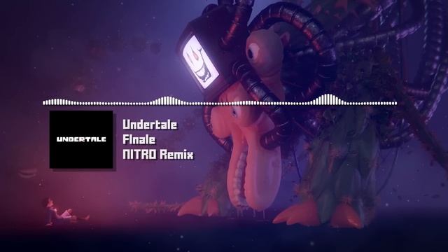 Undertale - "Finale" NITRO Remix смотреть онлайн