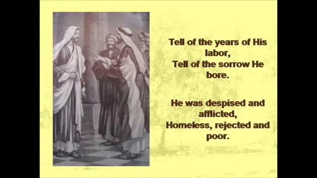 Tell Me the Story of Jesus - Fanny Crosby смотреть онлайн