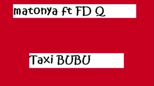 Matonya ft Fid Q - TAXI BUBU (bongoflava 08) смотреть онлайн