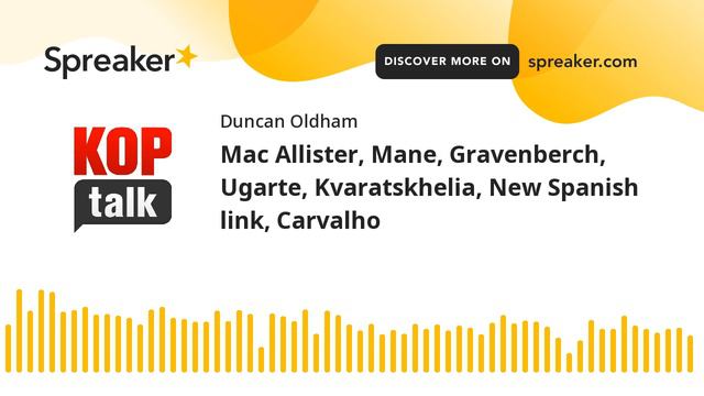 PODCAST: MAC ALLISTER, MANE, GRAVENBERCH, UGARTE, KVARATSKHELIA, NEW SPANISH LINK, CARVALHO смотреть онлайн