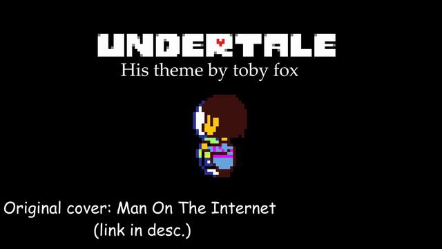 Undertale - His Theme Cover [Original by Man On The Internet] смотреть онлайн