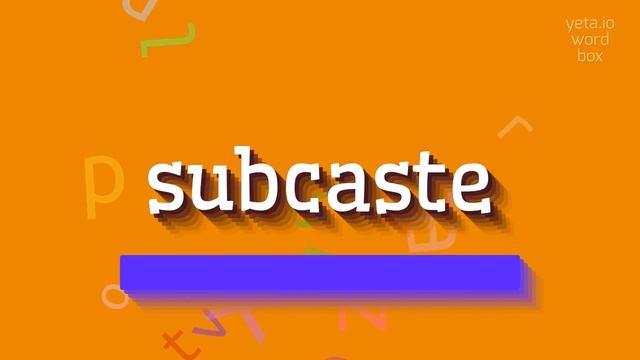 How to say "subcaste"! (High Quality Voices) смотреть онлайн