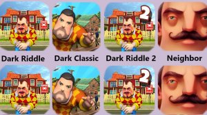 Dark Riddle,Dark Riddle 2,Dark Riddle Classic,Hello Neighbor