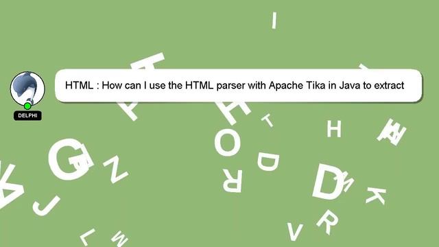 HTML : How can I use the HTML parser with Apache Tika in Java to extract all HTML tags? смотреть онлайн