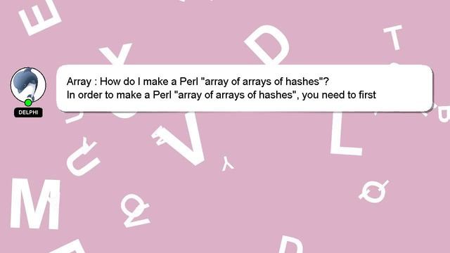 Array : How do I make a Perl "array of arrays of hashes"? смотреть онлайн