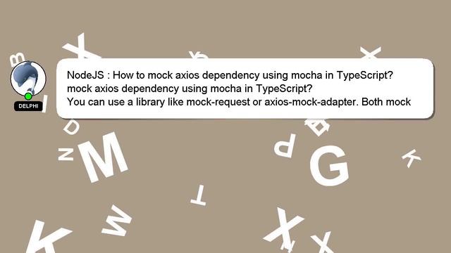 NodeJS : How to mock axios dependency using mocha in TypeScript? смотреть онлайн