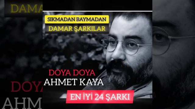 AHMET KAYA DOYA DOYA 24 EN İYİ ŞARKI,BEST OF AHMET KAYA #ahmetkaya