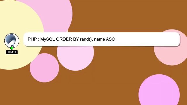 PHP : MySQL ORDER BY rand(), name ASC смотреть онлайн