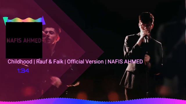 Childhood | Rauf & Faik | Official Version | NAFIS AHMED | [8D Audio] | [Headphone Required] . смотреть онлайн