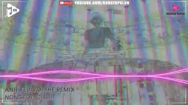 NONSTOP BAY PHÒNG 2022✈ANH YÊU VỘI THẾ CỨ THÍCH BUÔNG LỜI TRÊU ĐÙA✈NHẠC DJ VINAHOUSE 2022 CỰC MẠNH смотреть онлайн