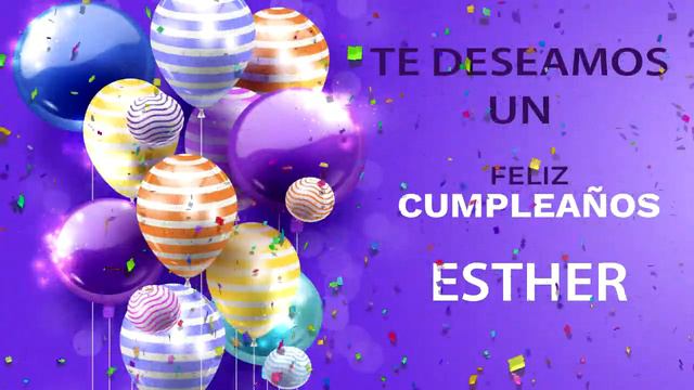 FELIZ CUMPLEAÑOS ESTHER | Canción de cumpleaños. 🎂🎈 смотреть онлайн
