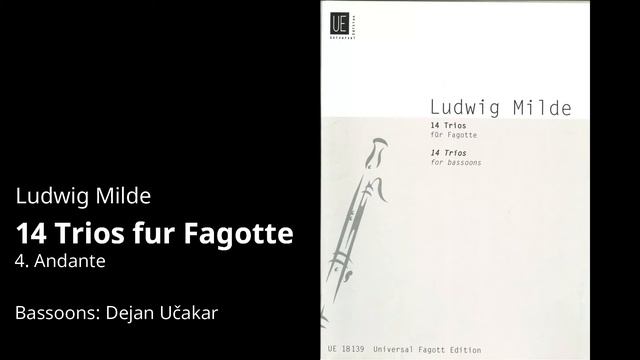 Ludwig Milde - 14 Trios fur Fagotte ... 4. Andante смотреть онлайн