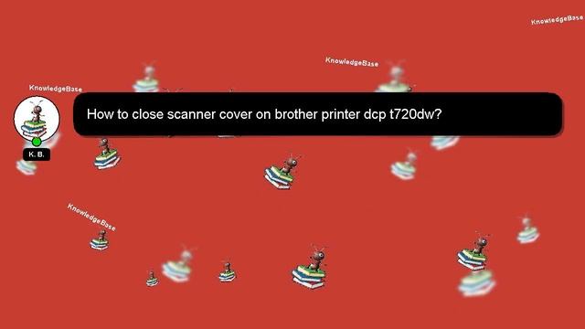 [SOLVED] HOW TO CLOSE SCANNER COVER ON BROTHER PRINTER DCP T720DW? смотреть онлайн
