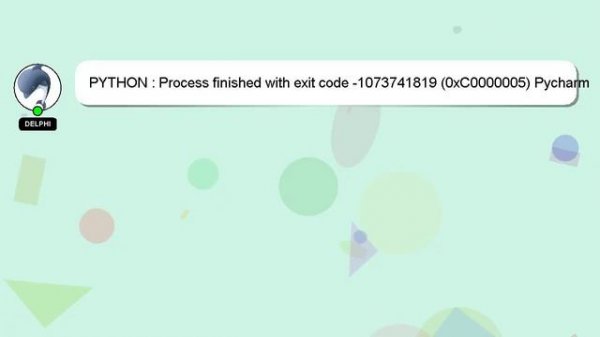 PYTHON : Process finished with exit code -1073741819 (0xC0000005) Pycharm