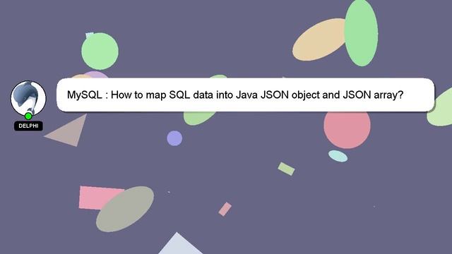 MySQL : How to map SQL data into Java JSON object and JSON array? смотреть онлайн