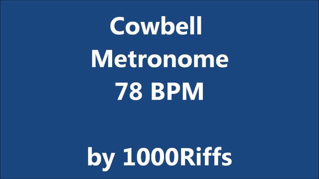 Cowbell Metronome 78 BPM - Beats Per Minute смотреть онлайн