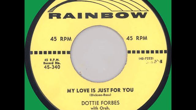 Dottie Forbes And Group - My Love Is Just for You / Hot'cha Do (Solo) - Rainbow 340 - 1956 смотреть онлайн