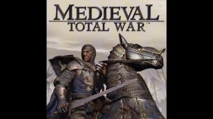 Medieval: Total War | Full Soundtrack