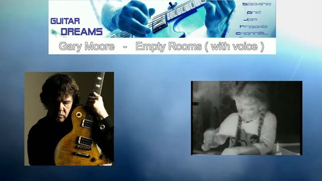 Gary Moore - Empty Rooms ( with voice ) // BACKING TRACK смотреть онлайн