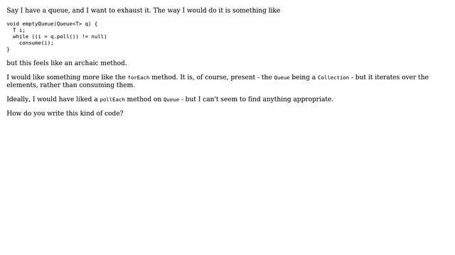 What is the idiomatic way to exhaust a Queue in Java 8? смотреть онлайн
