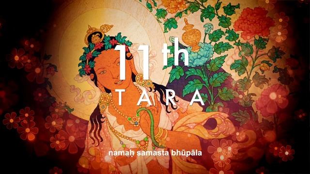21 Taras Dharani chanted in Sacred Sanskrit with beautiful Nyingma Lineage visualizations смотреть онлайн