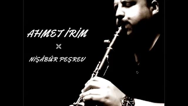 Ahmet İRİM & NİŞÂBÛR Peşrev (Solo Klarnet Edit) смотреть онлайн