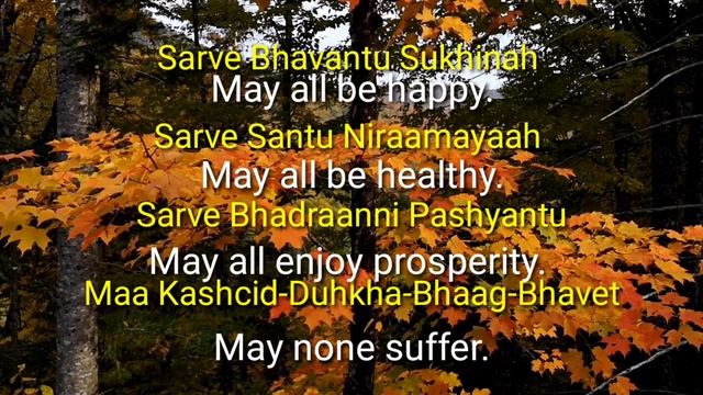 SHANTI MANTRA [asato Ma Sadgamaya Tamasoma Jyotir Gamaya Mrityormaamritam Gamaya Om Shanti Shanti]