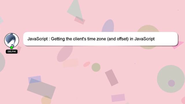 JavaScript : Getting the client's time zone (and offset) in JavaScript смотреть онлайн