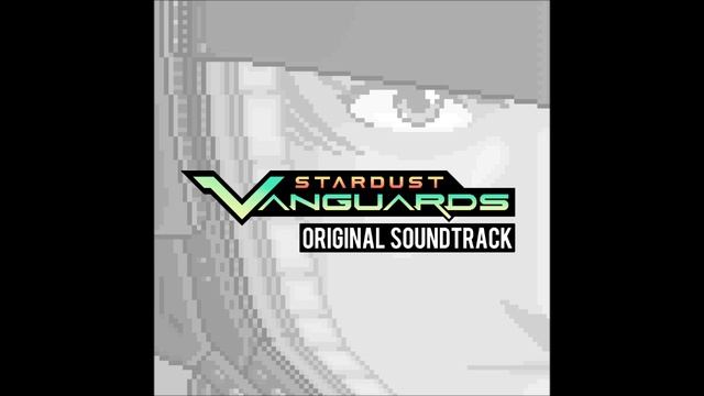 Stardust Vanguards OST - Final Charge (Battle Theme) смотреть онлайн