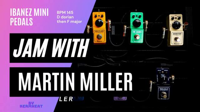 Jam with Martin Miller "Ibanez MINI pedals" Tempo BPM 142 D dorian F major guitar practice backing смотреть онлайн