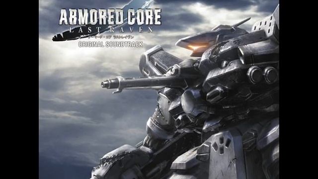 Armored Core Last Raven Original Soundtrack #10: The Game смотреть онлайн
