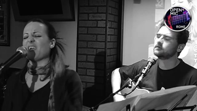 Open Mic Rome - Eleonora and Giampiero (A Natural Woman - Aretha Franklin cover) смотреть онлайн