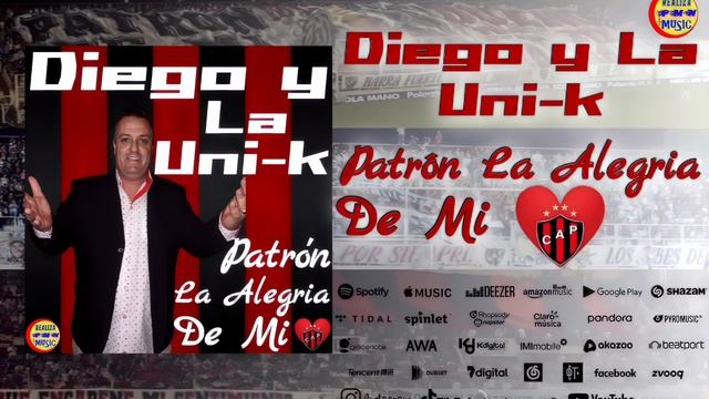DIEGO Y LA UNI-K - PATRÓN LA ALEGRIA DE MI CORAZÓN смотреть онлайн