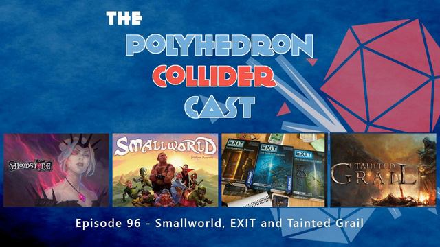 Episode 96 - Small World, Exit and Tainted Grail смотреть онлайн