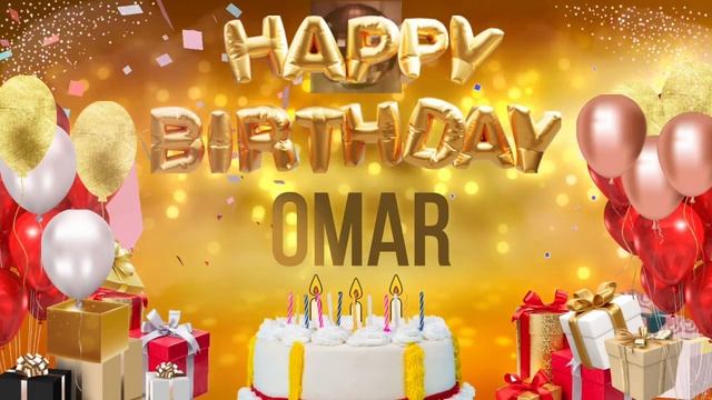 OMAR - Happy Birthday Omar