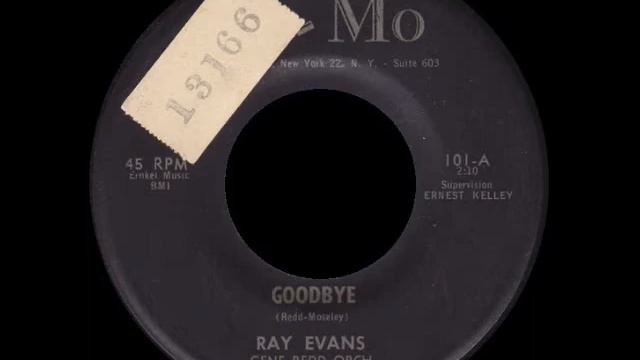 Ray Evans - Goodbye смотреть онлайн