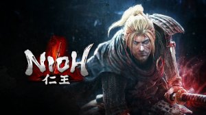 Прохождение NIOH  ◉ Часть: 1 ➤ Демон Онрёки.