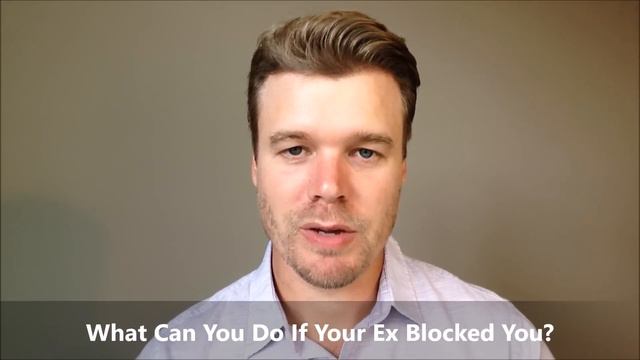 What To Do If My Ex Has Blocked Me on Social Media Or Phone смотреть онлайн