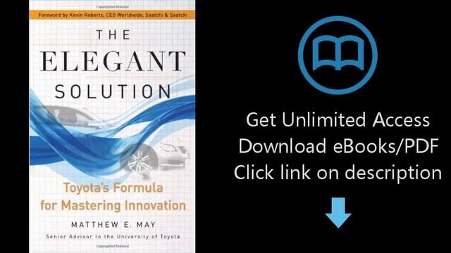 Download The Elegant Solution: Toyota's Formula For Mastering Innovation PDF