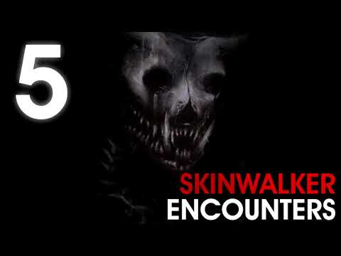 5 TRUE SKINWALKER ENCOUNTERS (Skinwalkers) - What Lurks Beneath